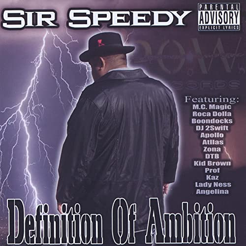 Sir Speedy – Definition Of Ambition
