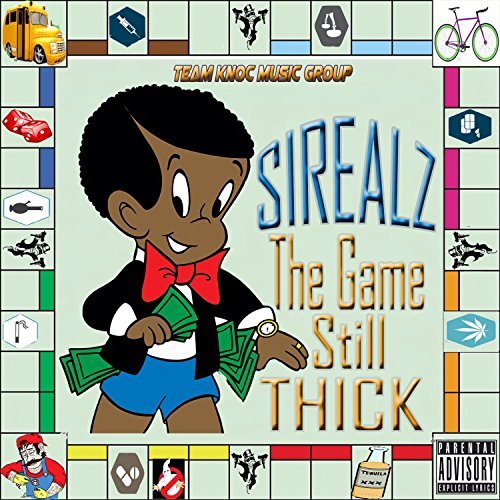 Sirealz – The Game Still Thick