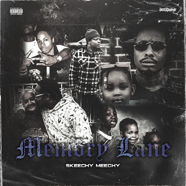 Skeechy Meechy – Memory Lane