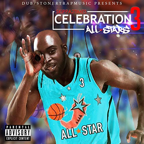 Skippa2times – Celebration 3: All Stars