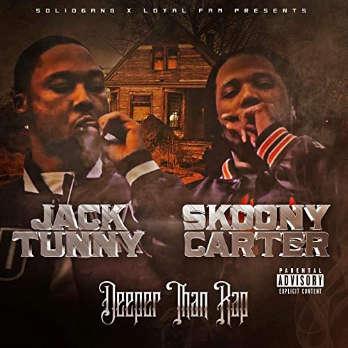 Skoony Carter & JackTunny – Deeper Than Rap
