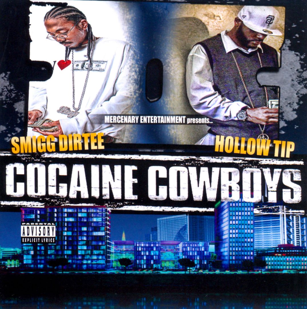 Smigg Dirtee & Hollow Tip - Cocaine Cowboys