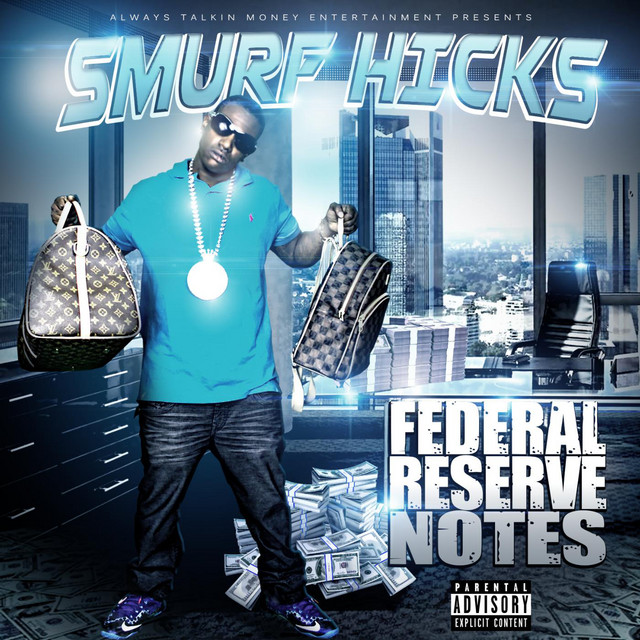 Smurf Hicks - Federal Reserve Notes