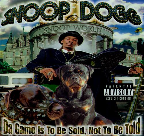 Snoop Dogg – Da Game Is To Be Sold, Not To Be Told