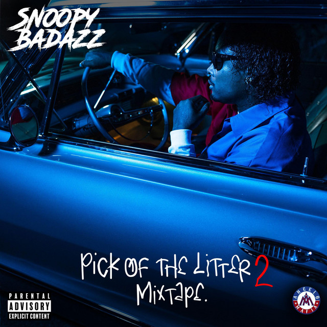 Snoopy Badazz – Pick Of The Litter 2 (Mixtape)