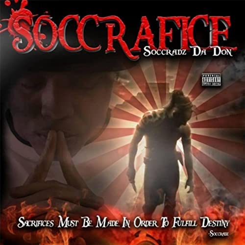 Soccradz Da Don – The Soccrafice