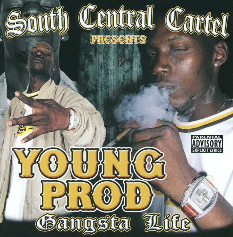 South Central Cartel Presents Young Prod – Gangsta Life
