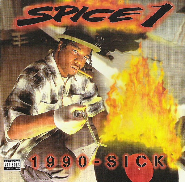 Spice 1 – 1990-Sick