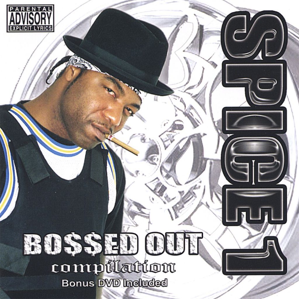 Spice 1 - Bo$$ed Out