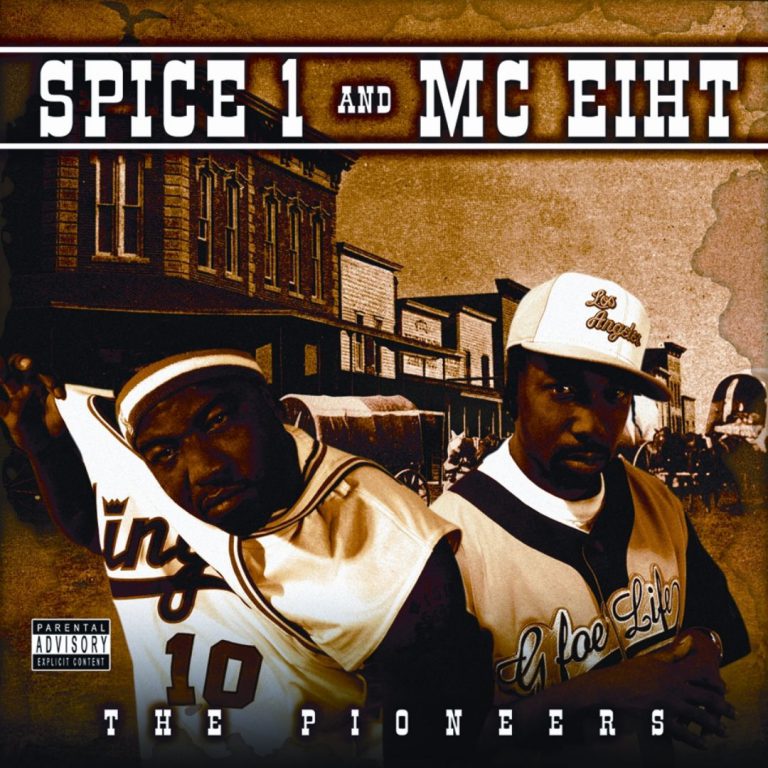 Spice 1 & MC Eiht – The Pioneers
