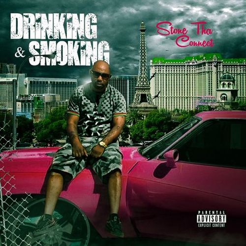 Stone Tha Connect – Drinking And Smoking