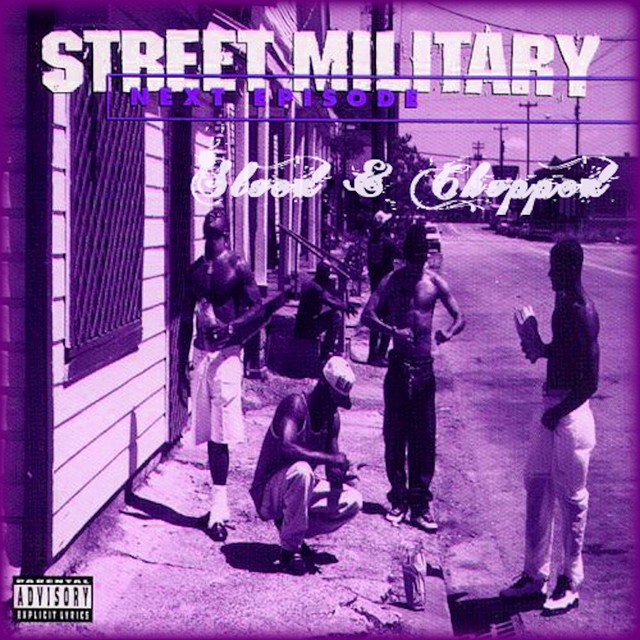 Street Military – Next Episode (Sloed & Chopped)