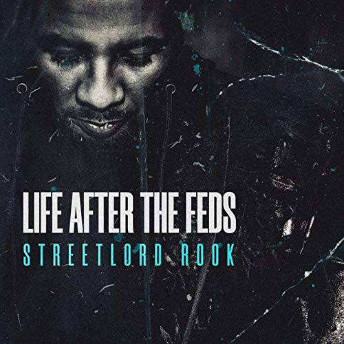 Streetlord Rook – Life After The Feds