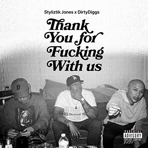 Styliztik Jones & Dirty Diggs - Thank You...