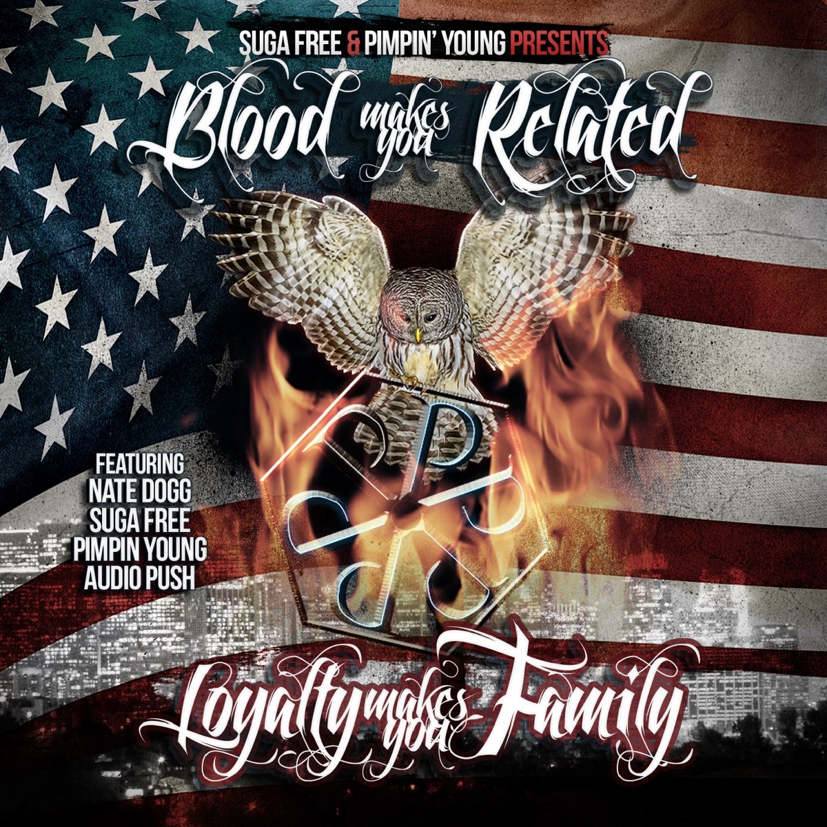 Suga Free & Pimpin Young - Blood Makes You Related, Loyalty Makes You Family - EP