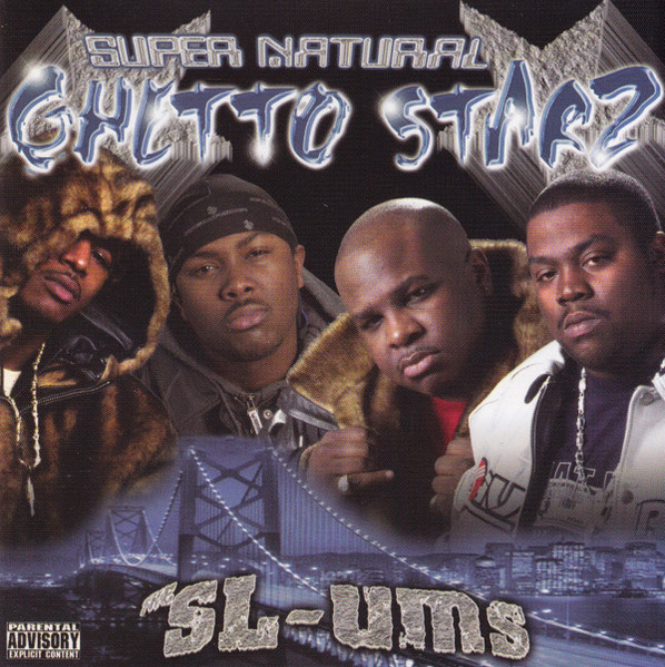 Super Natural Ghetto Starz – The SL-Ums
