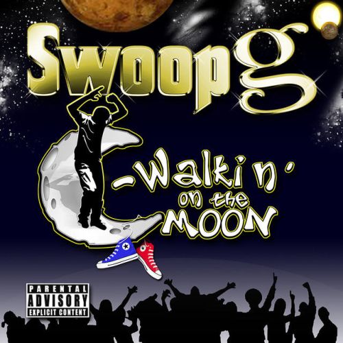 Swoop G – C-Walkin’ On The Moon