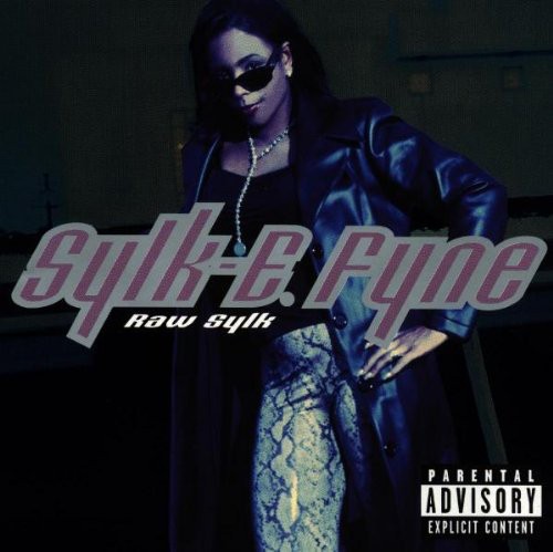 Sylk-E. Fyne – Raw Sylk