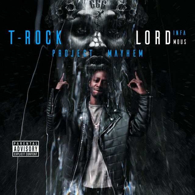 T-Rock & Lord Infamous – Project Mayhem
