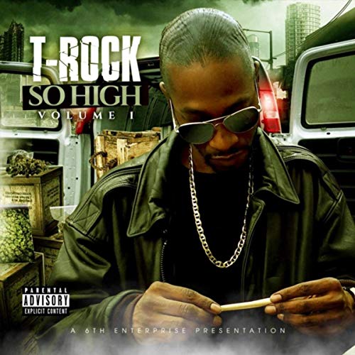 T-Rock – So High, Vol. 1