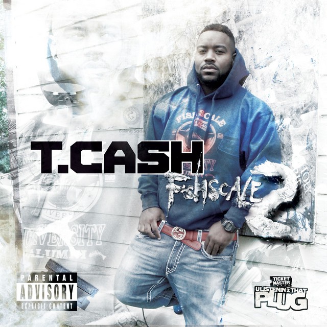 T. Cash - Fishscale 2