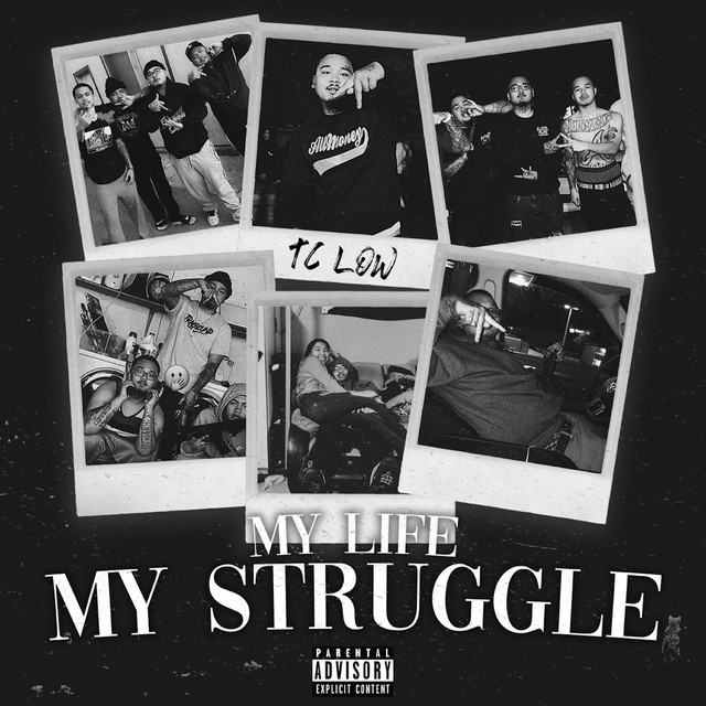 TC Low - My Life My Struggle