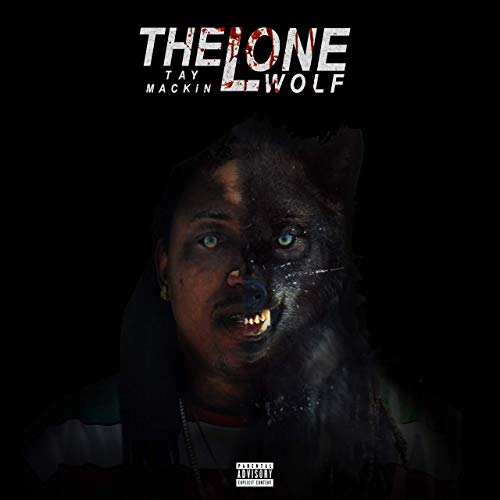 Tay Mackin - The Lone Wolf