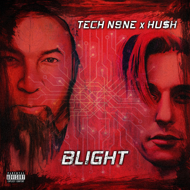 Tech N9ne & HU$H – BLIGHT
