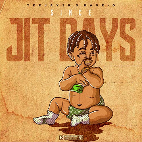 Teejay3k – Since Jit Days