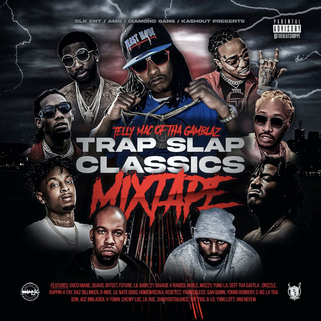 Telly Mac – Trap Slap Classics (Mixtape)