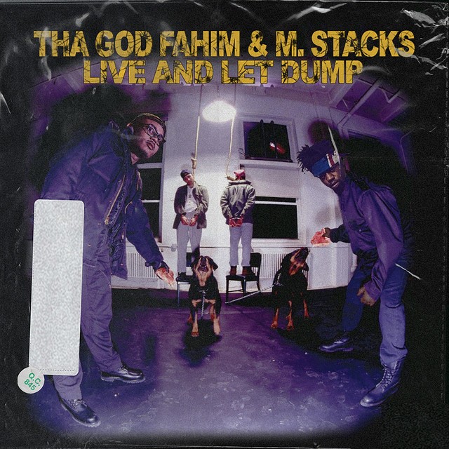 Tha God Fahim & M. Stacks – Live And Let Dump