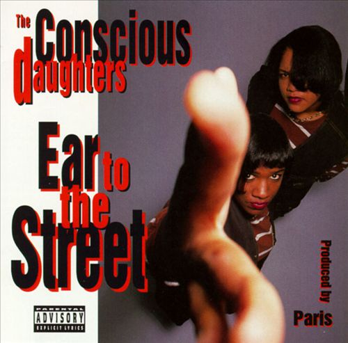 The Conscious Daughters – Ear To The Street