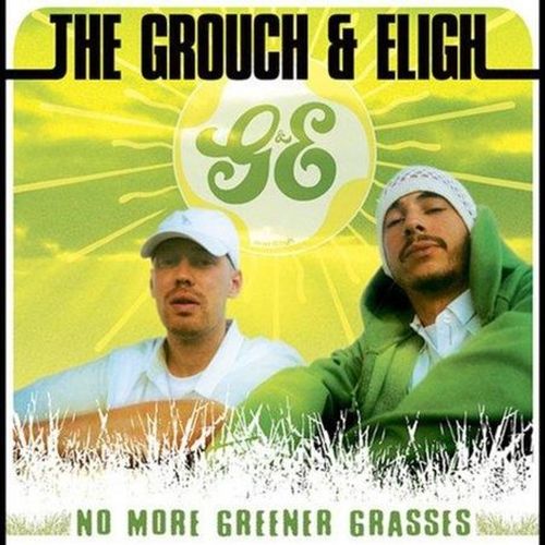 The Grouch & Eligh – No More Greener Grasses