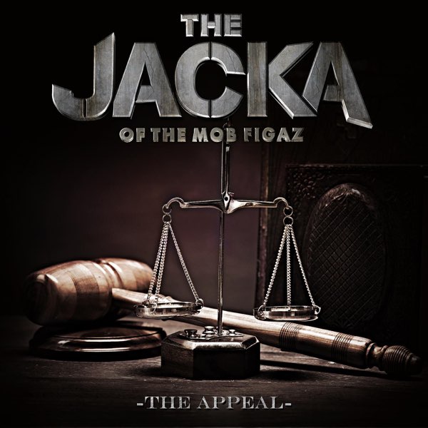 The Jacka Of The Mob Figaz - The Appeal
