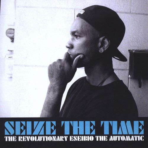 The Revolutionary Eseibio The Automatic – Seize The Time