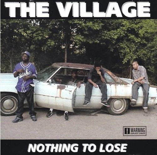 The Village – Nothing To Lose