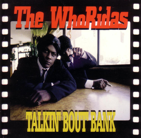 The Whoridas - Talkin' Bout' Bank (Front)