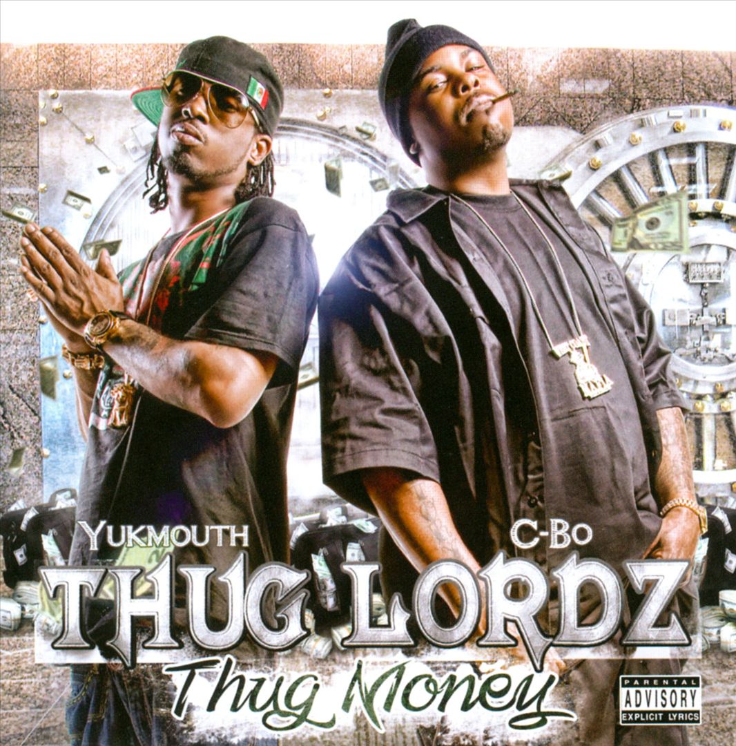 Thug Lordz (Yukmouth & C-Bo) - Thug Money