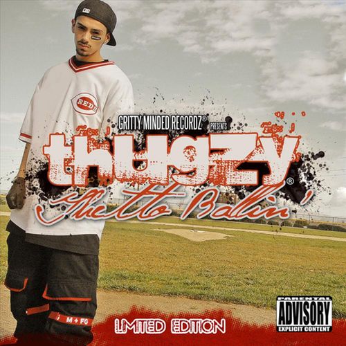 Thugzy – Ghetto Ballin (Limited Edition Re-Release)