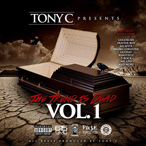Tony C – The Trend Is Dead, Vol. 1