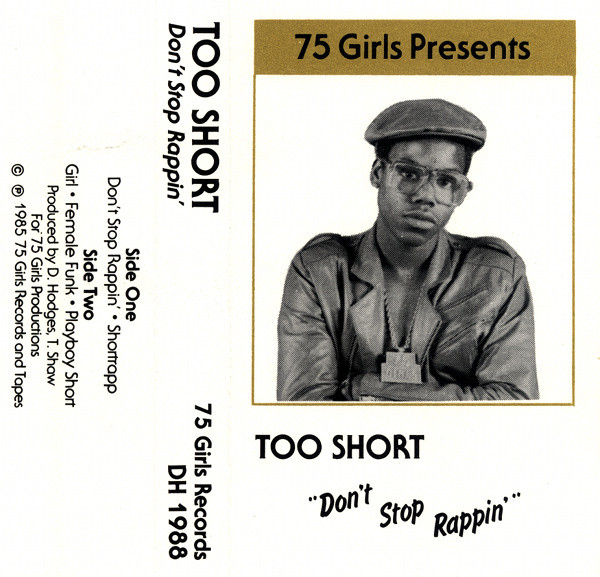 Too Short – Don’t Stop Rappin’