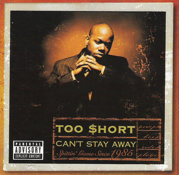 Too $hort – Can’t Stay Away