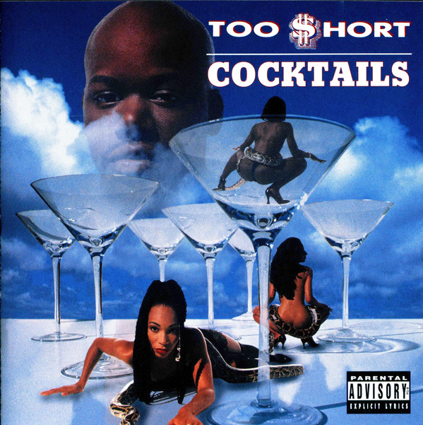 Too $hort – Cocktails