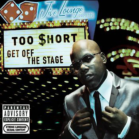 Too $hort – Get Off The Stage