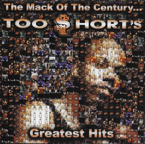 Too $hort – The Mack Of The Century… Too Short’s Greatest Hits