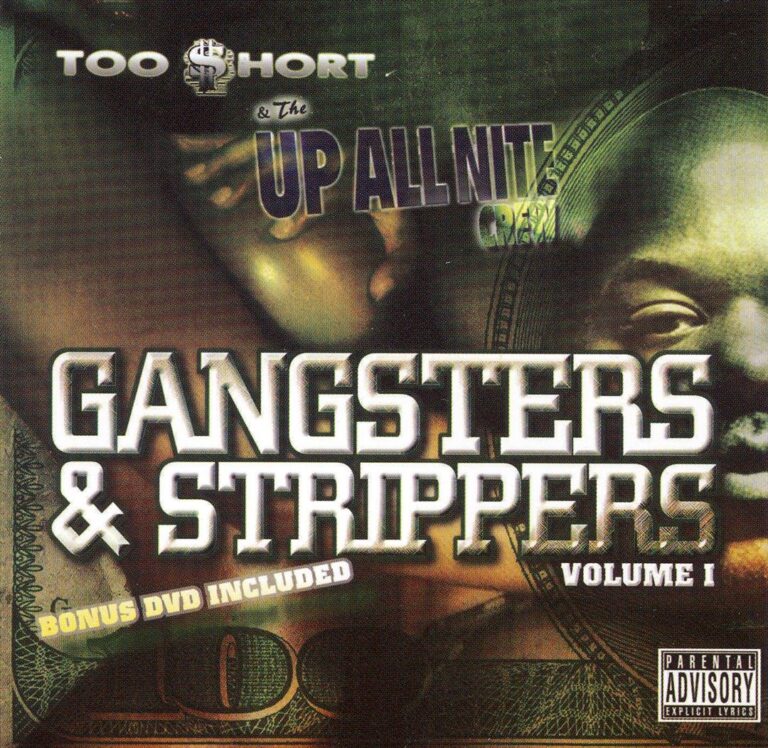 Too $hort & The Up All Nite Crew – Gangsters & Strippers Volume 1