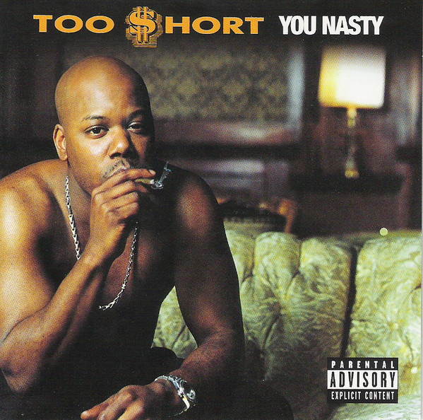 Too $hort – You Nasty
