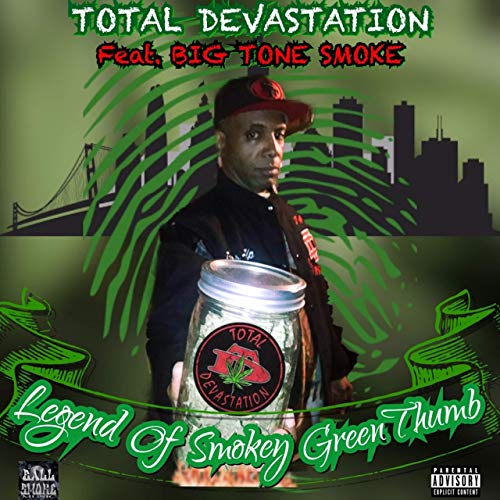 Total Devastation - Legend Of Smokey GreenThumb