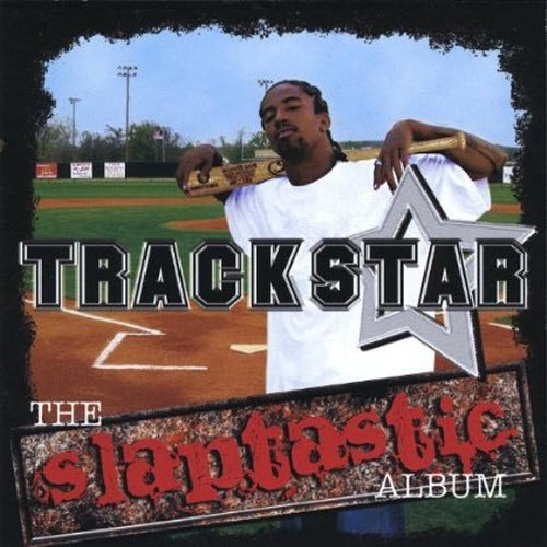 Trackstar – The Slaptastic Album