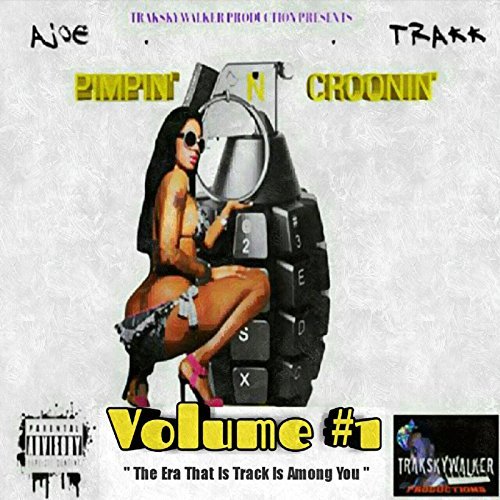 Trakk On The Beat – Pimpin’ N Croonin, Vol. 1